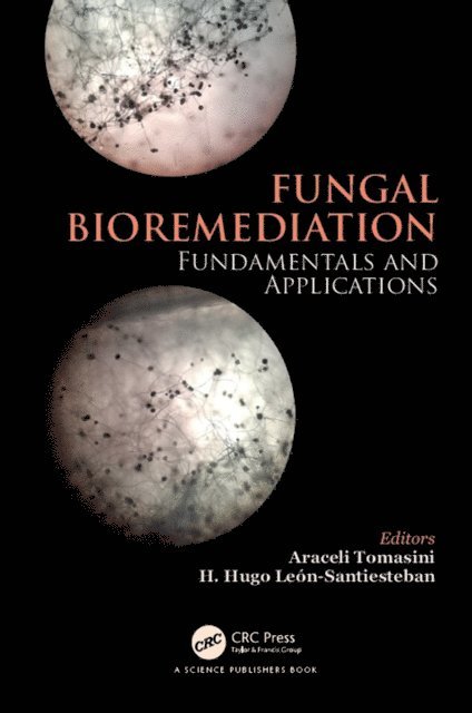 Hector Hugo Leon Santiesteban, Araceli Tomasini Campocosio - Fungal Bioremediation, E-bok. Tillgänglighet: Lägg i varukorg