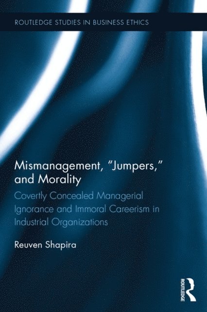 Reuven Shapira - Mismanagement, &quote;Jumpers,&quote; and Morality, E-bok