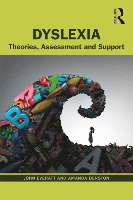 Amanda Denston, John Everatt - Dyslexia, E-bok
