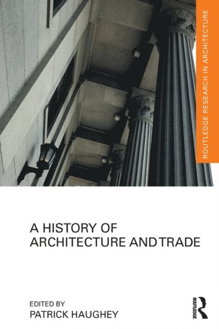 Patrick Haughey - History of Architecture and Trade, E-bok. Tillgänglighet: Lägg i varukorg