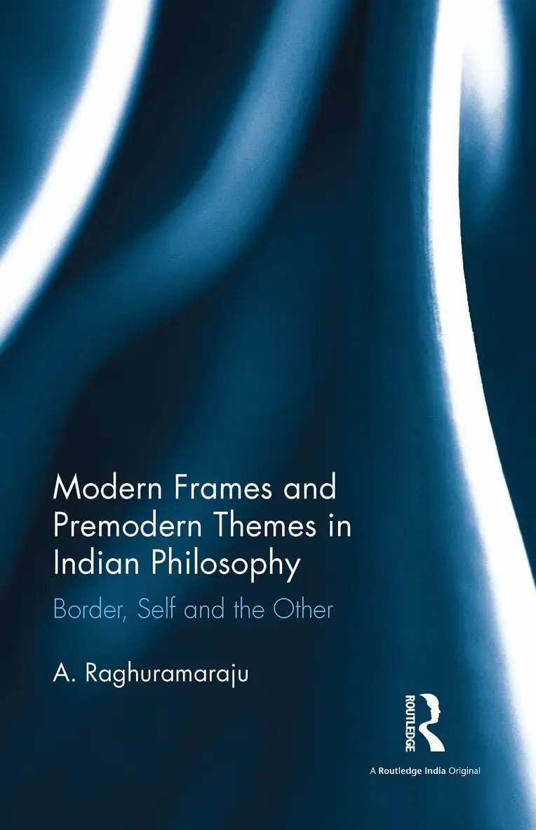 A. Raghuramaraju - Modern Frames and Premodern Themes in Indian Philosophy, E-bok. Tillgänglighet: Lägg i varukorg