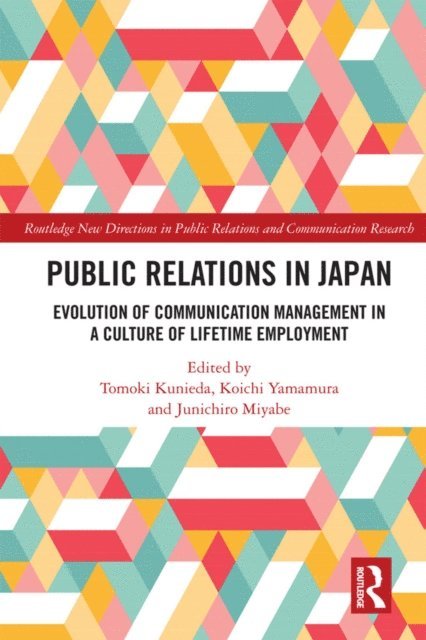Junichiro Miyabe, Koichi Yamamura, Tomoki Kunieda - Public Relations in Japan, E-bok