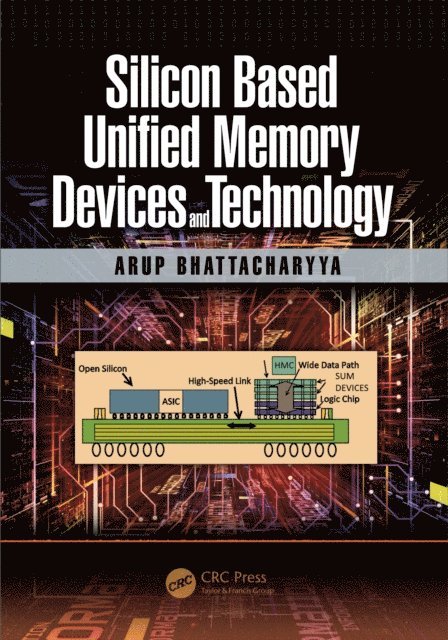 Arup Bhattacharyya - Silicon Based Unified Memory Devices and Technology, E-bok. Tillgänglighet: Lägg i varukorg