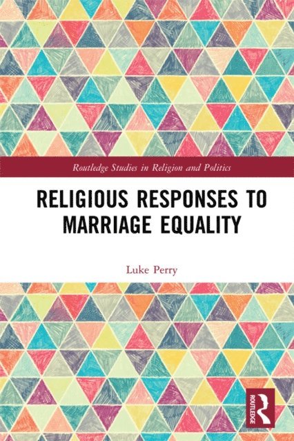Luke Perry - Religious Responses to Marriage Equality, E-bok