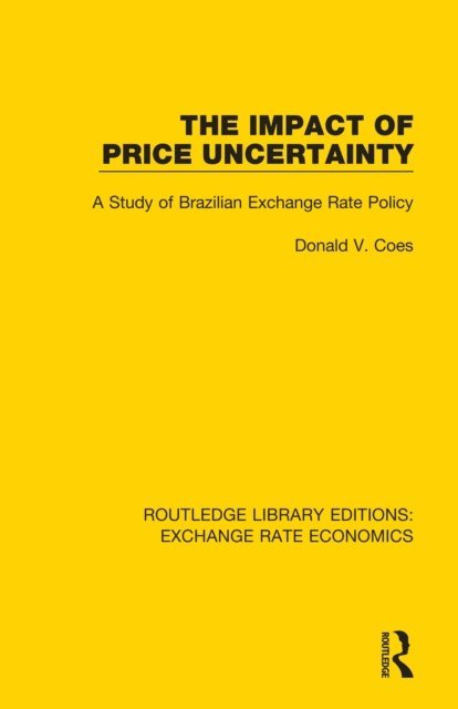 Donald V. Coes - Impact of Price Uncertainty, E-bok