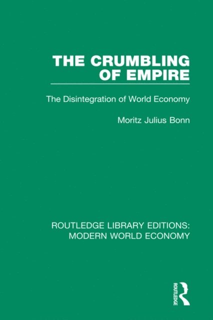 M. J. Bonn - Crumbling of Empire, E-bok