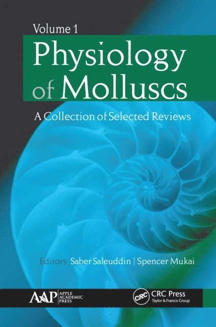 Spencer Mukai, Saber Saleuddin - Physiology of Molluscs, E-bok