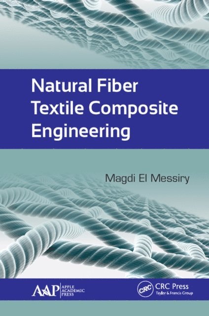 Magdi El Messiry - Natural Fiber Textile Composite Engineering, E-bok. Tillgänglighet: Lägg i varukorg