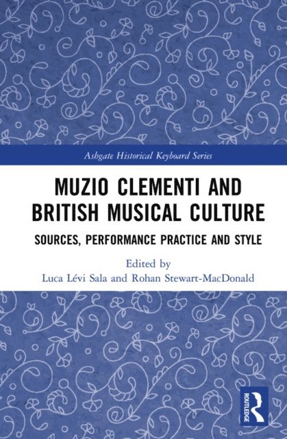 Rohan Stewart-MacDonald, Luca Sala - Muzio Clementi and British Musical Culture, E-bok