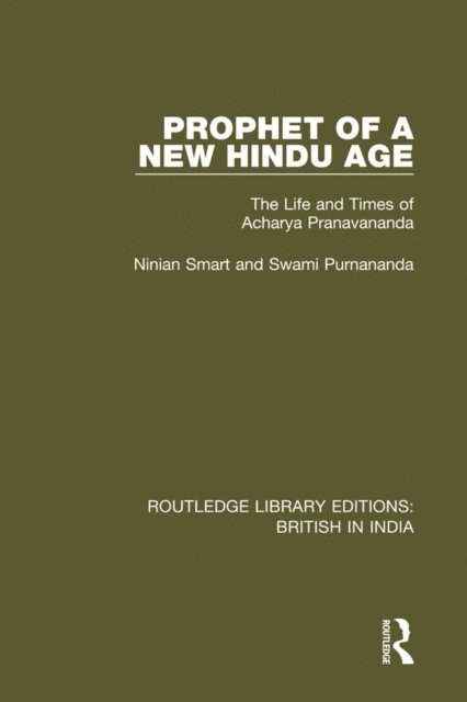 Swami Purnananda, Ninian Smart - Prophet of a New Hindu Age, E-bok