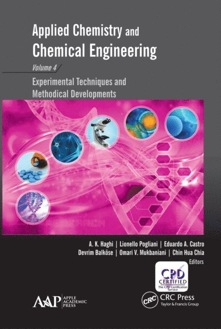 Chin Hua Chia, Omari V. Mukbaniani, Devrim Balkose, Eduardo A. Castro, Lionello Pogliani, A. K. Haghi - Applied Chemistry and Chemical Engineering, Volume 4, E-bok