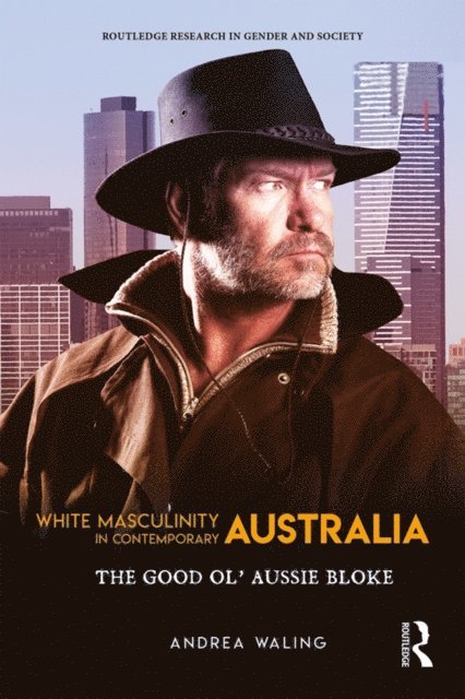 Andrea Waling - White Masculinity in Contemporary Australia, E-bok