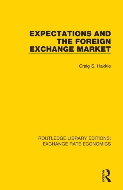 Craig Hakkio - Expectations and the Foreign Exchange Market, E-bok