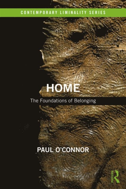 Paul O'Connor - Home: The Foundations of Belonging, E-bok