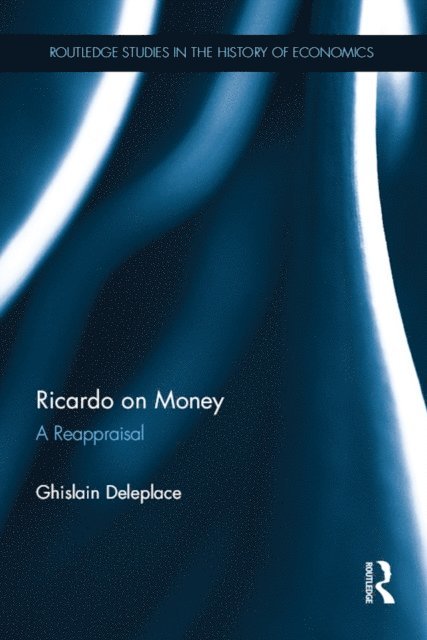 Ghislain Deleplace - Ricardo on Money, E-bok
