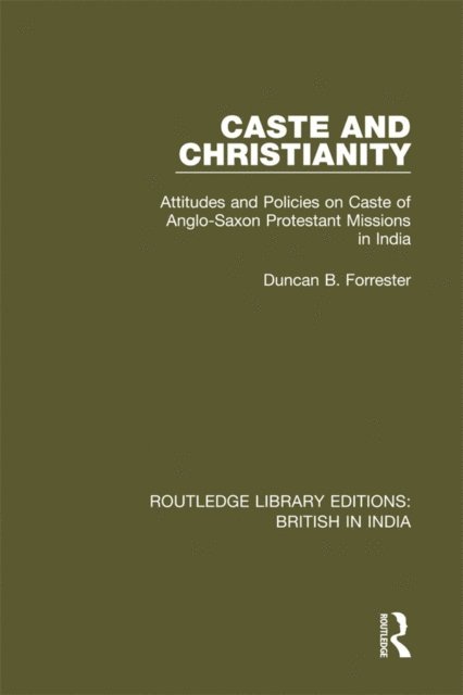 Duncan B. Forrester - Caste and Christianity, E-bok