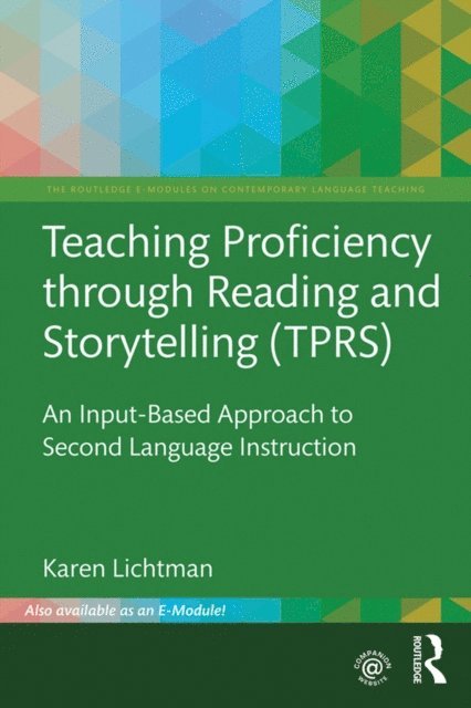 Karen Lichtman - Teaching Proficiency Through Reading and Storytelling (TPRS), E-bok