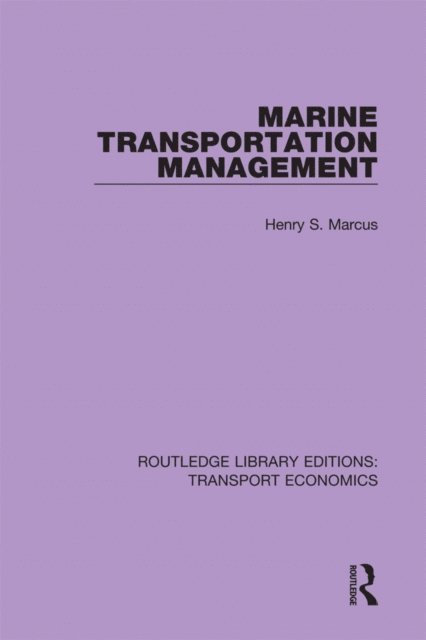 Henry S. Marcus - Marine Transportation Management, E-bok