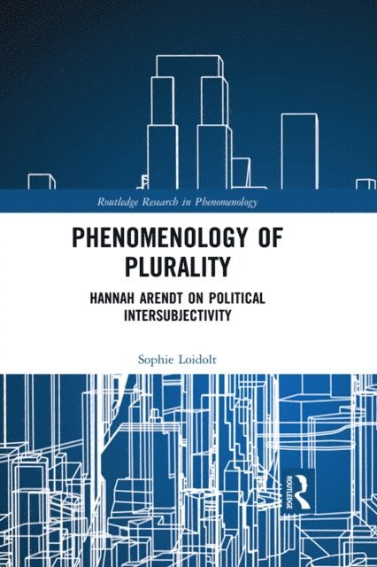 Sophie Loidolt - Phenomenology of Plurality, E-bok