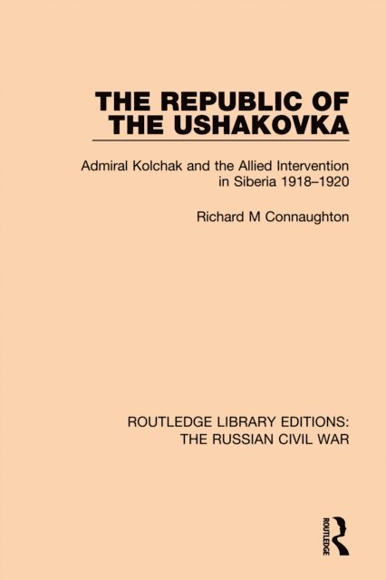 Richard M Connaughton - Republic of the Ushakovka, E-bok