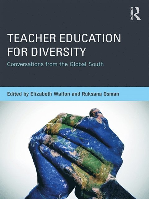 Ruksana Osman, Elizabeth Walton - Teacher Education for Diversity, E-bok