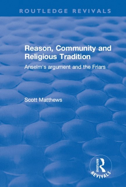 Scott Matthews - Reason, Community and Religious Tradition, E-bok