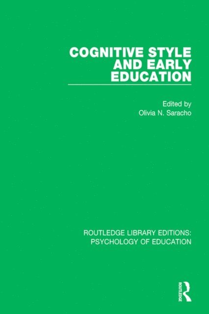 Olivia N. Saracho - Cognitive Style in Early Education, E-bok
