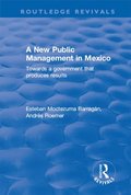 A New Public Management in Mexico