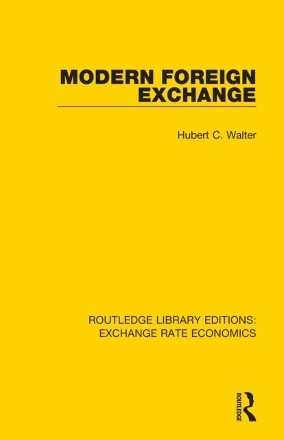 Hubert C. Walter - Modern Foreign Exchange, E-bok