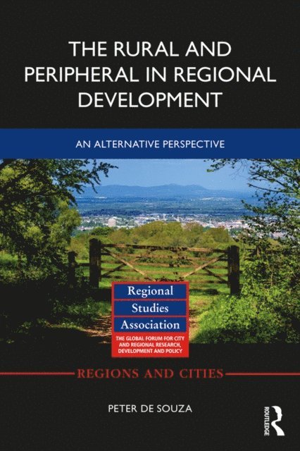 Peter de Souza - Rural and Peripheral in Regional Development, E-bok