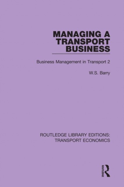 W.S. Barry - Managing a Transport Business, E-bok