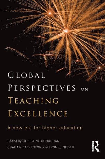 Lynn Clouder, Graham Steventon, Christine Broughan - Global Perspectives on Teaching Excellence, E-bok