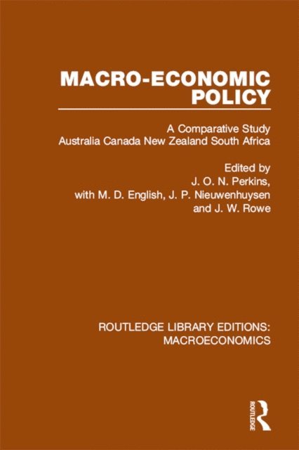 J. W. Rowe, J. P. Nieuwenhuysen, M. D. English, J. O. N. Perkins - Macro-economic Policy, E-bok