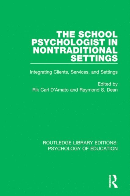 Raymond S. Dean, Rik Carl D'Amato - School Psychologist in Nontraditional Settings, E-bok