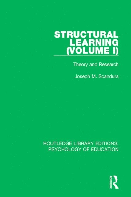 Joseph M. Scandura - Structural Learning (Volume 1), E-bok
