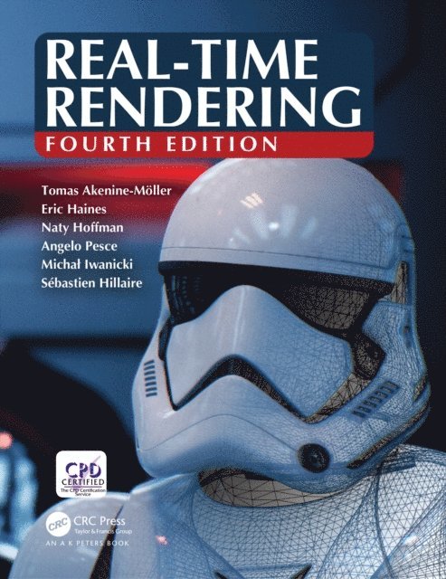Naty Hoffman, Eric Haines, Tomas Akenine-Mo*ller - Real-Time Rendering, Fourth Edition, E-bok