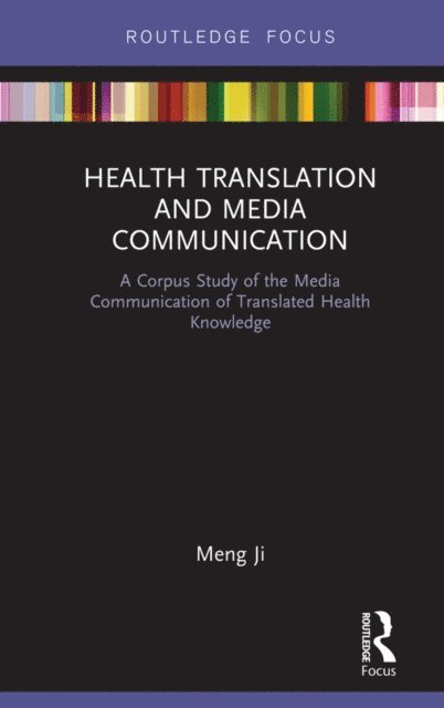 Meng Ji - Health Translation and Media Communication, E-bok