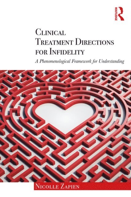 Nicolle Zapien - Clinical Treatment Directions for Infidelity, E-bok