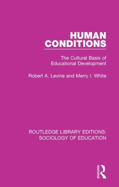 Merry White, Robert A Levine - Human Conditions, E-bok