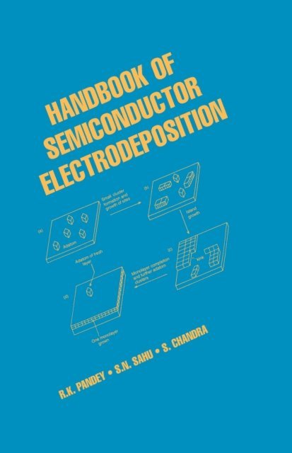 S. Chandra, S.N. Sahu, R.K. Pandey - Handbook of Semiconductor Electrodeposition, E-bok
