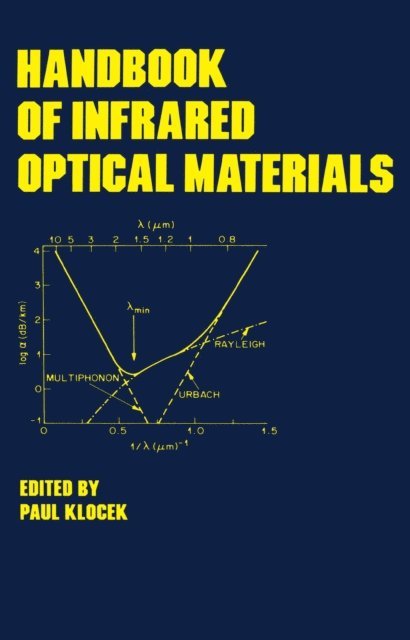 Paul Klocek - Handbook of Infrared Optical Materials, E-bok