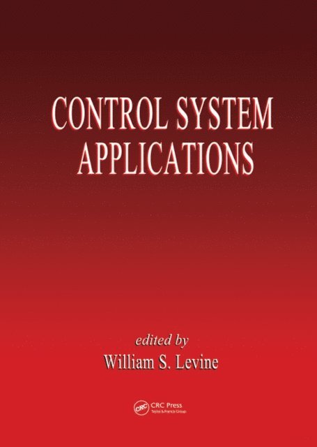 William S. Levine - Control System Applications, E-bok
