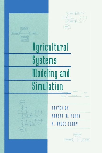 W. David Shoup, Robert M. Peart - Agricultural Systems Modeling and Simulation, E-bok