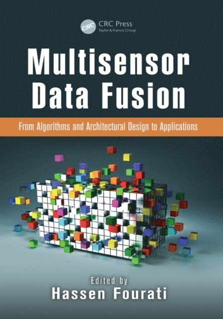 Hassen Fourati - Multisensor Data Fusion, E-bok