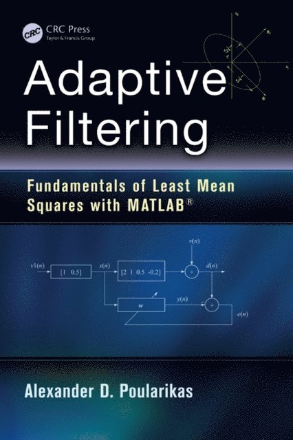 Alexander D. Poularikas - Adaptive Filtering, E-bok