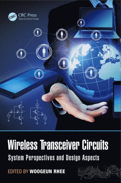 Woogeun Rhee - Wireless Transceiver Circuits, E-bok