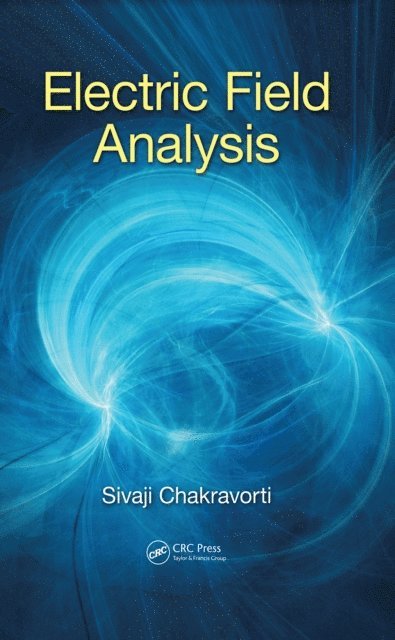 Sivaji Chakravorti - Electric Field Analysis, E-bok