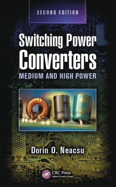 Dorin O. Neacsu - Switching Power Converters, E-bok