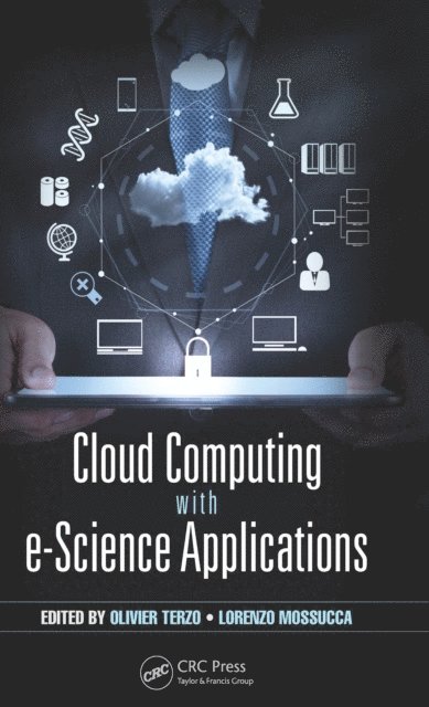 Lorenzo Mossucca, Olivier Terzo - Cloud Computing with e-Science Applications, E-bok