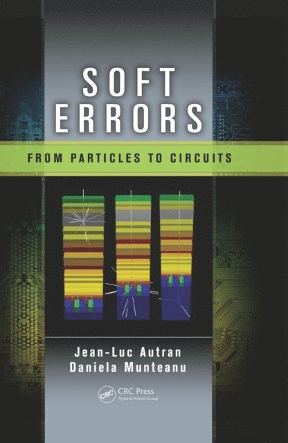 Daniela Munteanu, Jean-Luc Autran - Soft Errors, E-bok